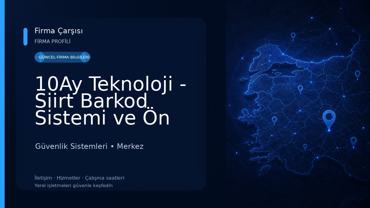 10Ay Teknoloji - Siirt Barkod Sistemi ve Ön Muhasebe Programı, Cafe Restoran Adisyon Sistemi, Online QR Menü Güvenlik Sistemleri