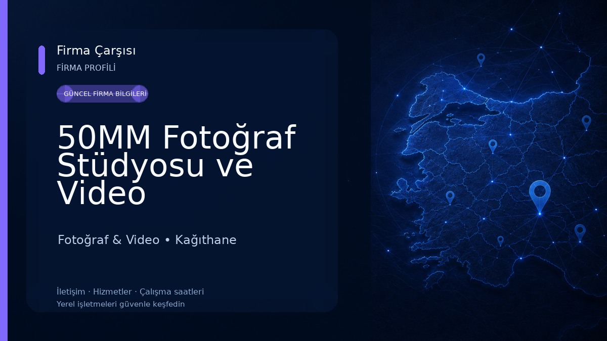 50MM Fotoğraf Stüdyosu ve Video Prodüksiyon Ajansı