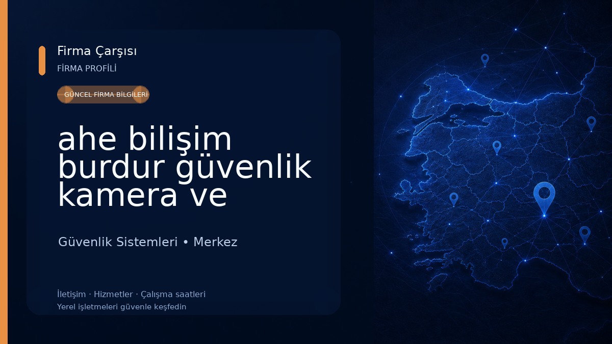 ahe bilişim burdur güvenlik kamera ve bilgisayar sistemleri 
