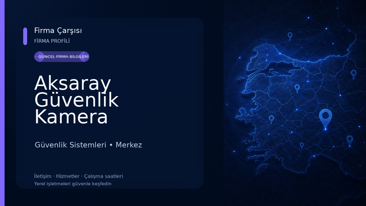 Aksaray Güvenlik Kamera Güvenlik Sistemleri