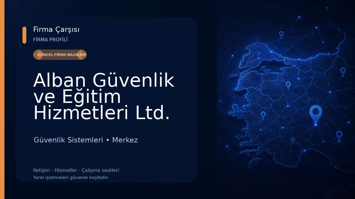 Alban Güvenlik ve Eğitim Hizmetleri Ltd. Şti.