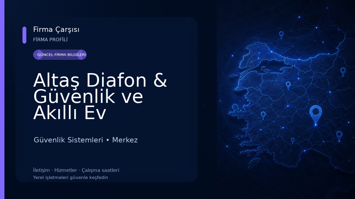 Altaş Diafon & Güvenlik ve Akıllı Ev Sistemleri Güvenlik Sistemleri