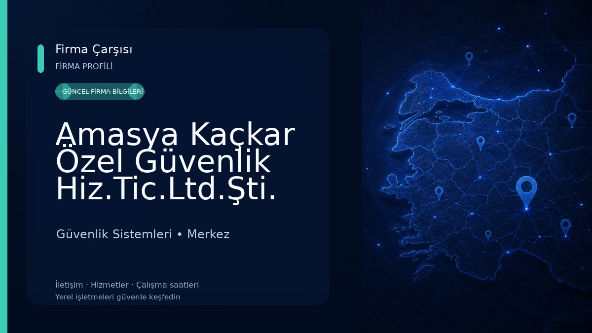 Amasya Kaçkar Özel Güvenlik Hiz.Tic.Ltd.Şti. 