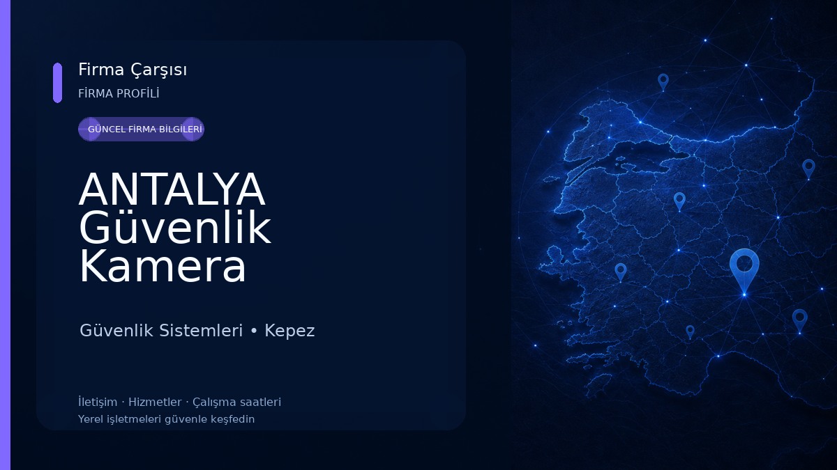 ANTALYA Güvenlik Kamera Sistemleri MEHMET YALÇIN Güvenlik Sistemleri