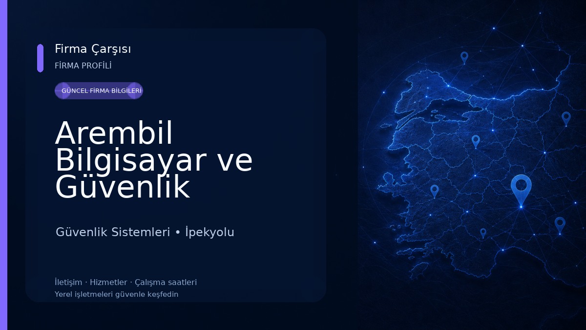 Arembil Bilgisayar ve Güvenlik Sistemleri Güvenlik Sistemleri