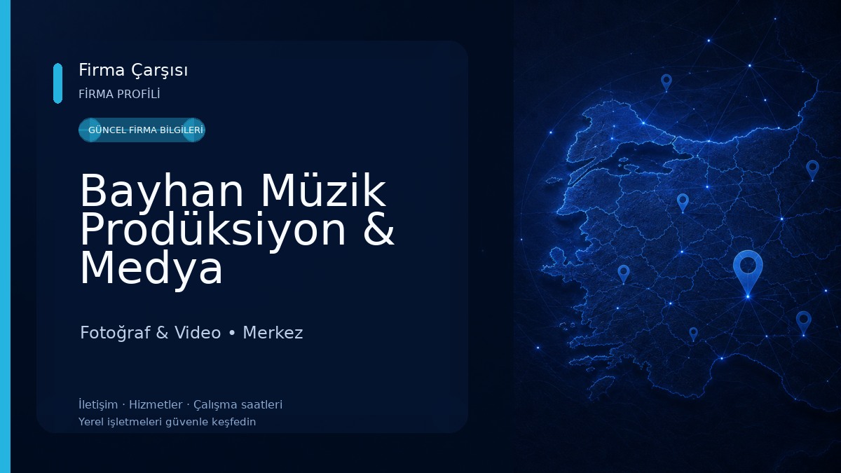 Bayhan Müzik Prodüksiyon & Medya 