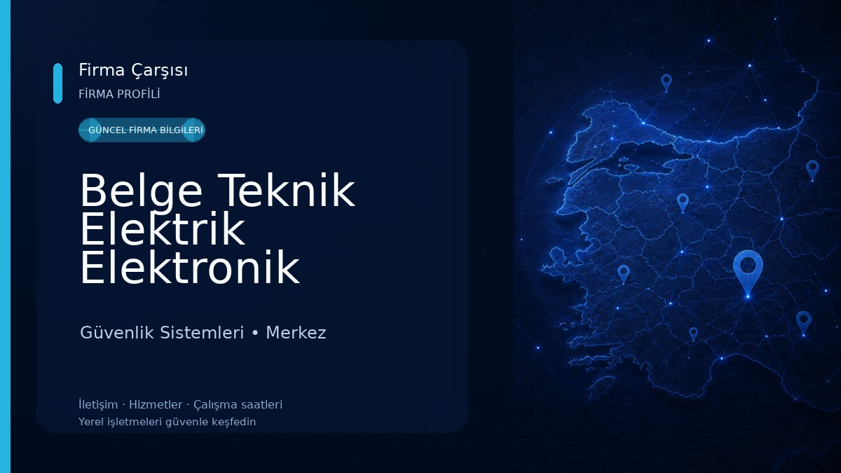 Belge Teknik Elektrik Elektronik Güvenlik Sistemleri