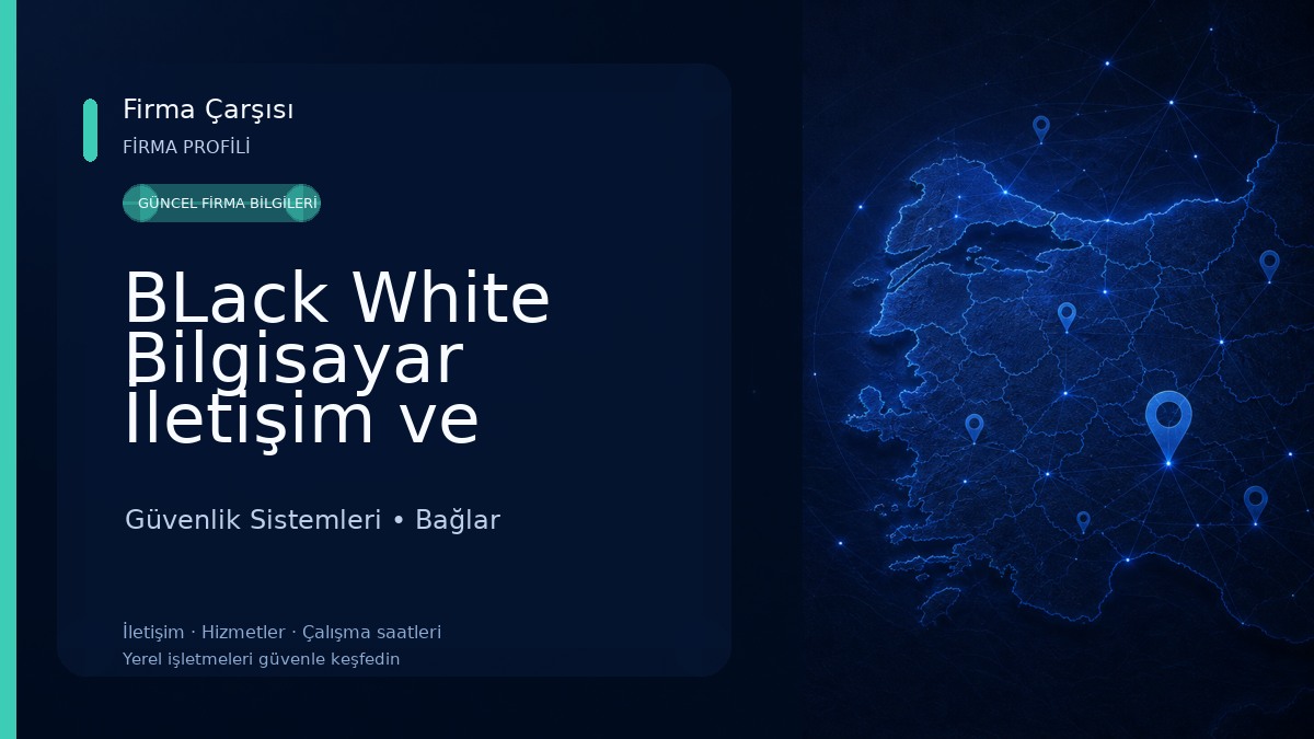 BLack White Bilgisayar İletişim ve Güvenlik Sistemleri Güvenlik Sistemleri