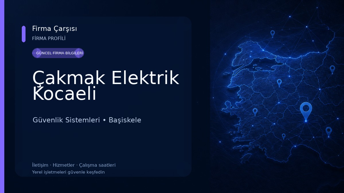 Çakmak Elektrik Kocaeli