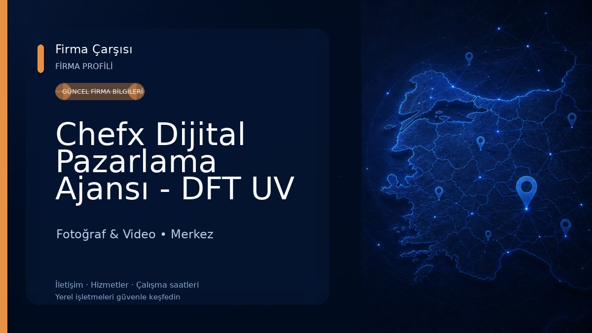 Chefx Dijital Pazarlama Ajansı - DFT UV Baskı Promosyon ve Tabela Merkezi Fotoğraf & Video