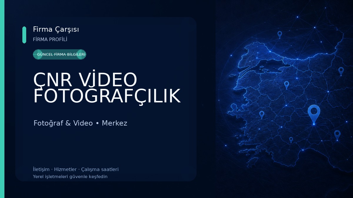 ÇNR VİDEO FOTOĞRAFÇILIK