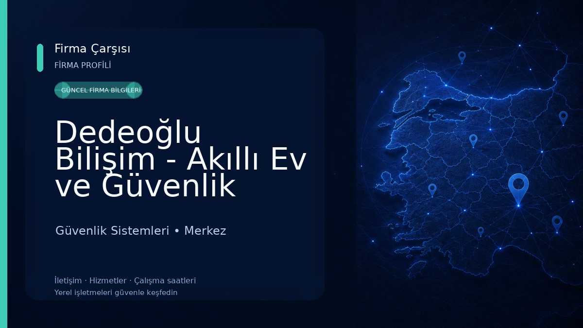 Dedeoğlu Bilişim - Akıllı Ev ve Güvenlik Sistemleri