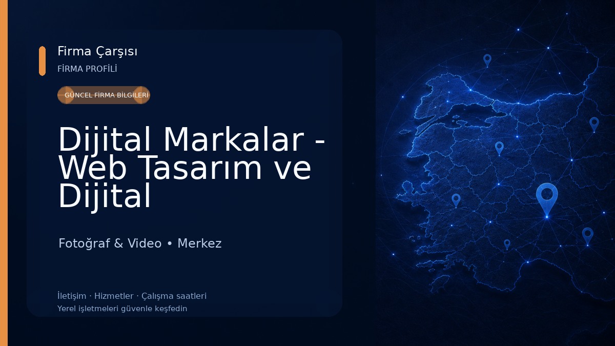Dijital Markalar - Web Tasarım ve Dijital Pazarlama Ajansı - Isparta Fotoğraf & Video