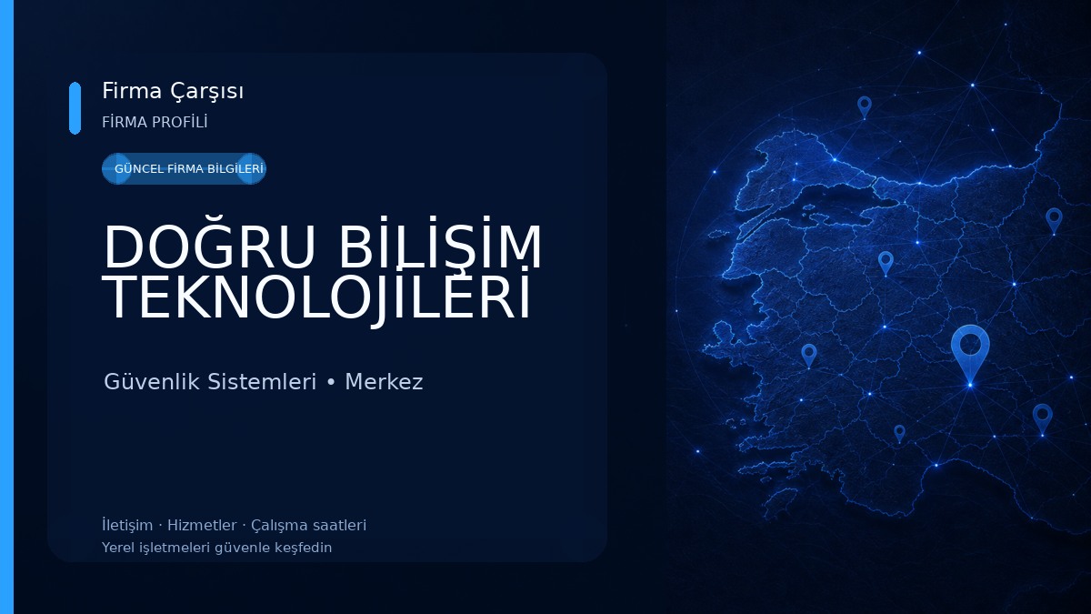 DOĞRU BİLİŞİM TEKNOLOJİLERİ Güvenlik Sistemleri