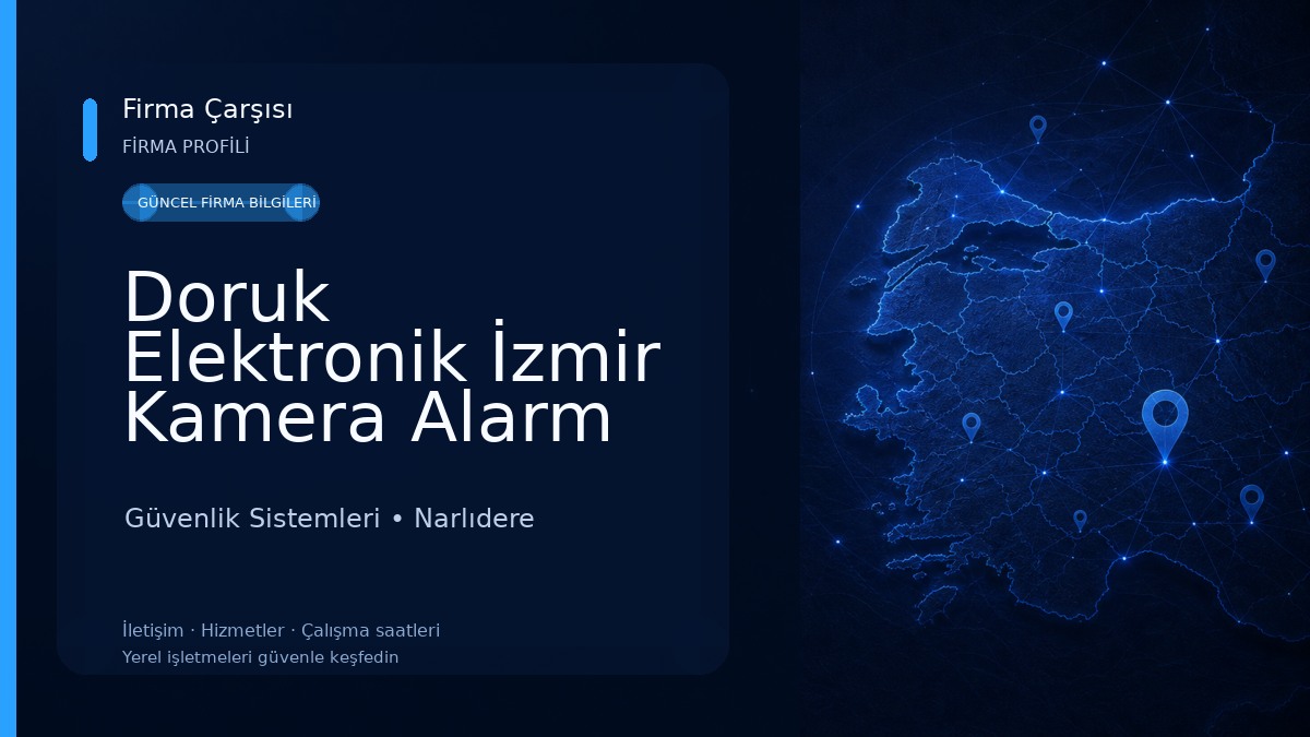 Doruk Elektronik İzmir Kamera Alarm Bilgisayar Sistemleri