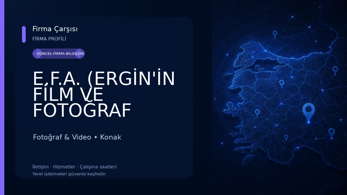 E.F.A. (ERGİN'İN FİLM VE FOTOĞRAF ATÖLYESİ) 