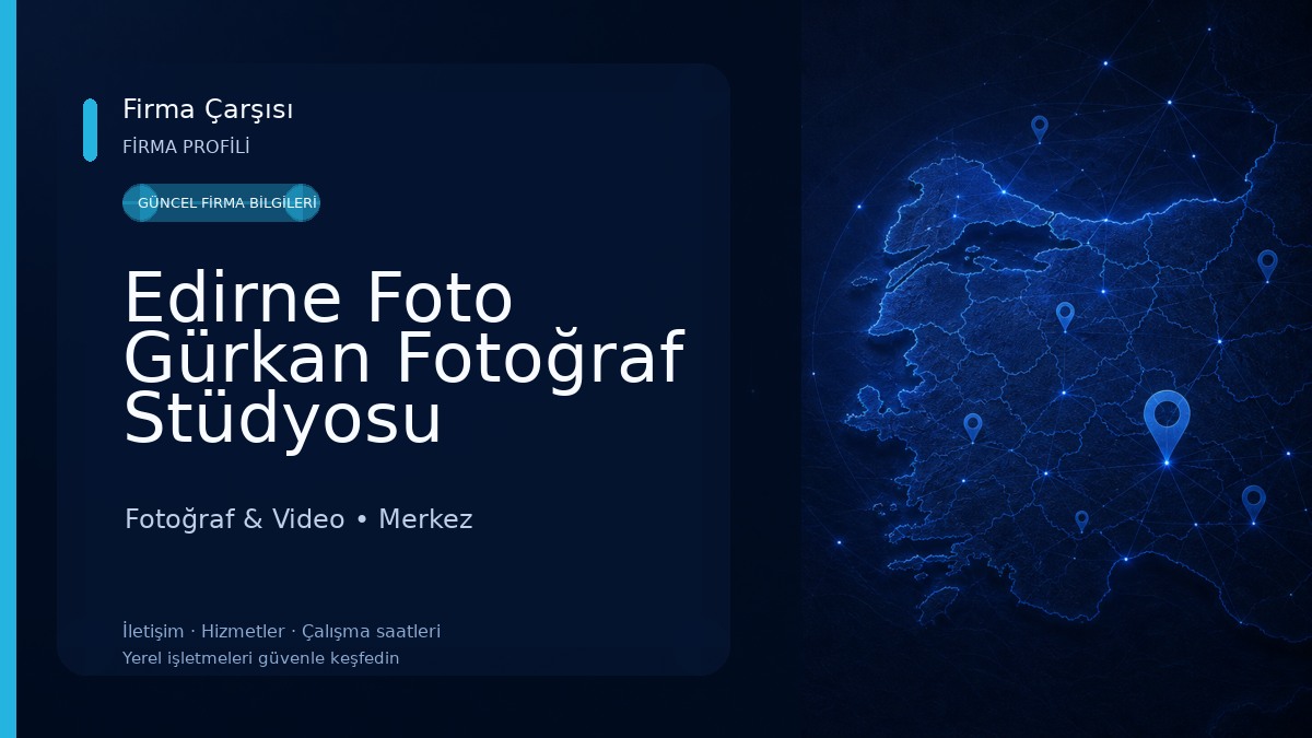 Edirne Foto Gürkan Fotoğraf Stüdyosu Fotoğraf & Video