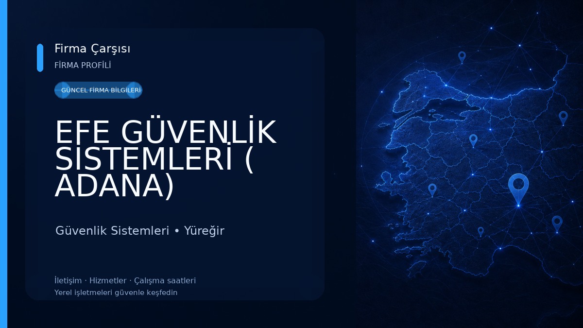 EFE GÜVENLİK SİSTEMLERİ ( ADANA) Güvenlik Sistemleri