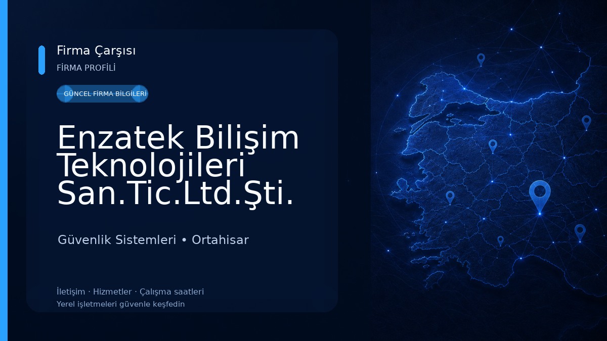 Enzatek Bilişim Teknolojileri San.Tic.Ltd.Şti. Güvenlik Sistemleri