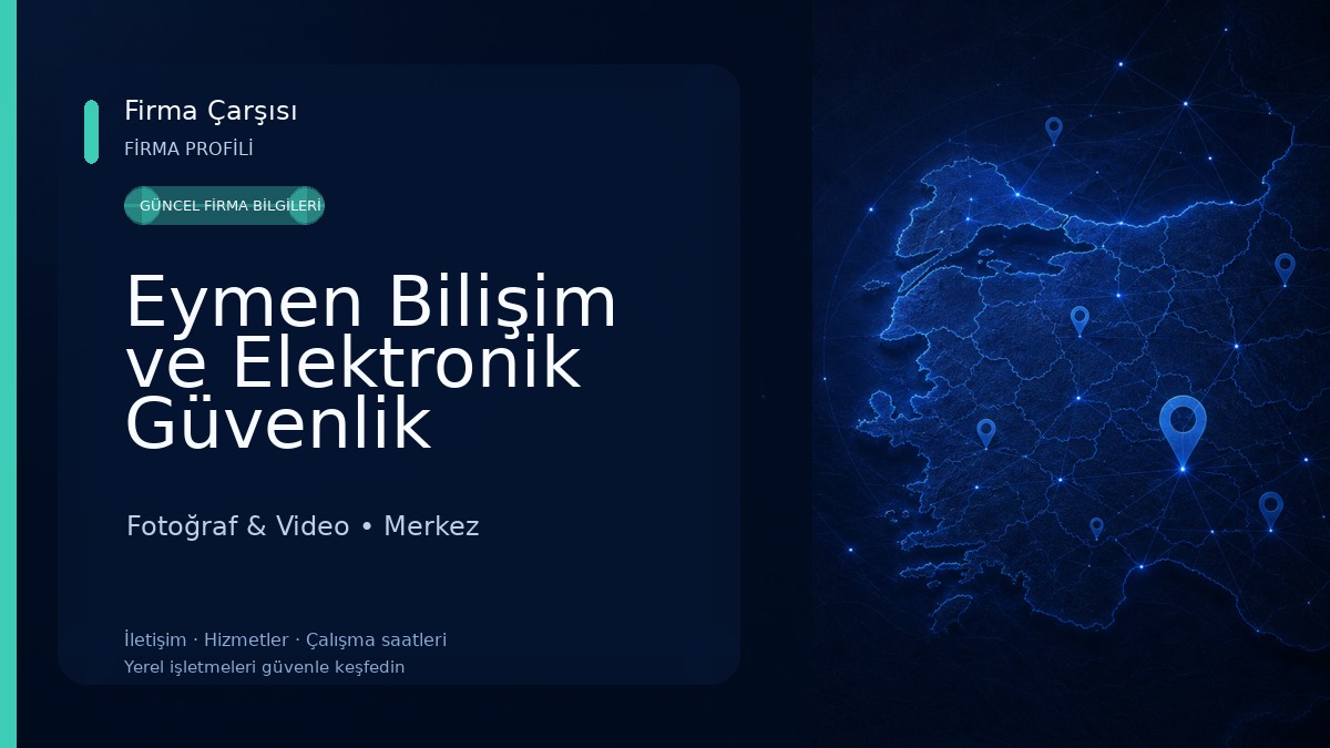 Eymen Bilişim ve Elektronik Güvenlik Sistemleri