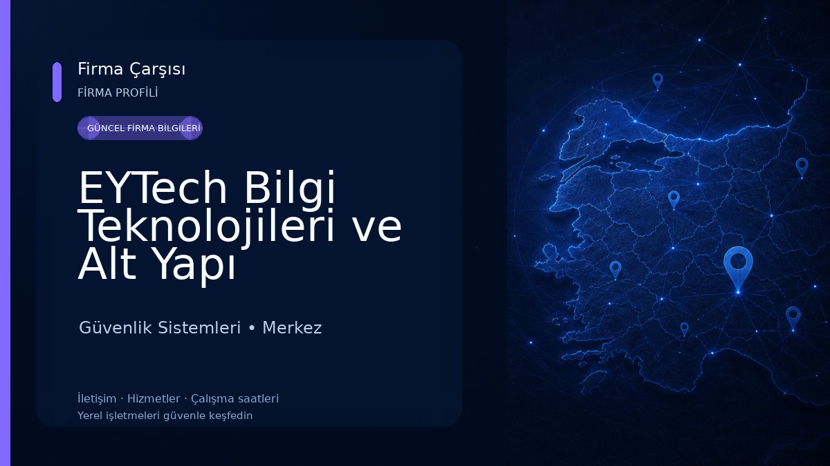 EYTech Bilgi Teknolojileri ve Alt Yapı Servisleri Güvenlik Sistemleri