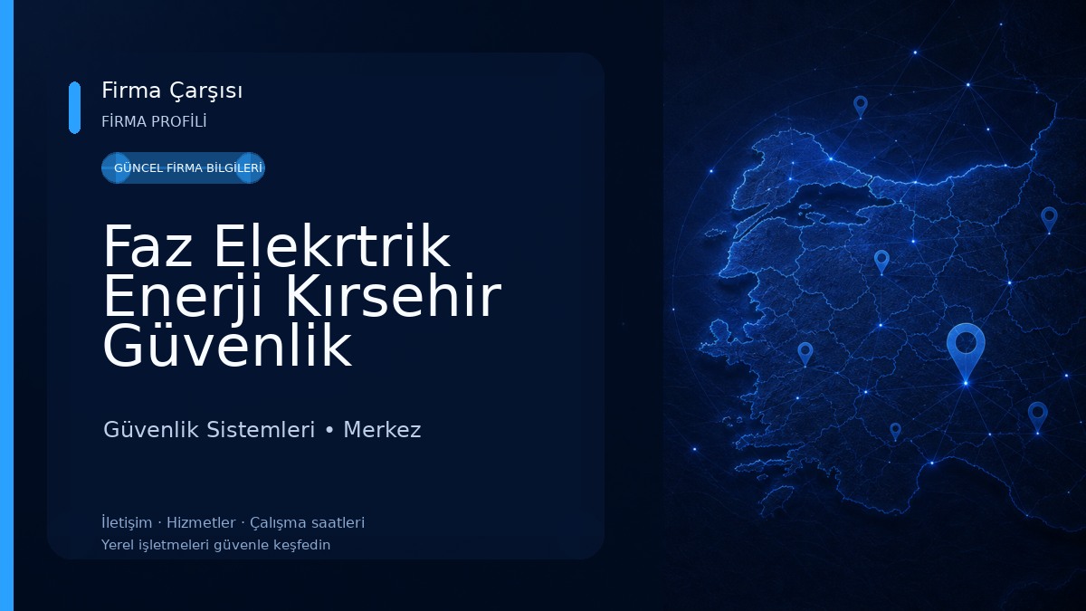 Faz Elekrtrik Enerji Kırsehir Güvenlik Kamerası Alarm Güvenlik Sistemleri