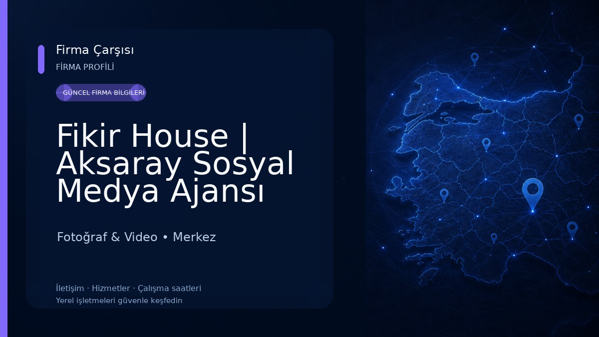 Fikir House | Aksaray Sosyal Medya Ajansı Fotoğraf & Video