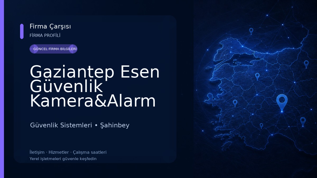 Gaziantep Esen Güvenlik Kamera&Alarm Sistemleri Güvenlik Sistemleri