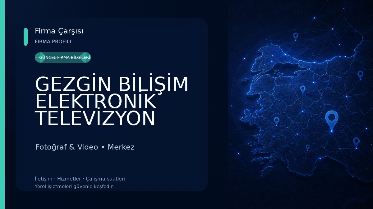GEZGİN BİLİŞİM ELEKTRONİK TELEVİZYON TAMİRİ VE GÜVENLİK SİSTEMLERİ Fotoğraf & Video