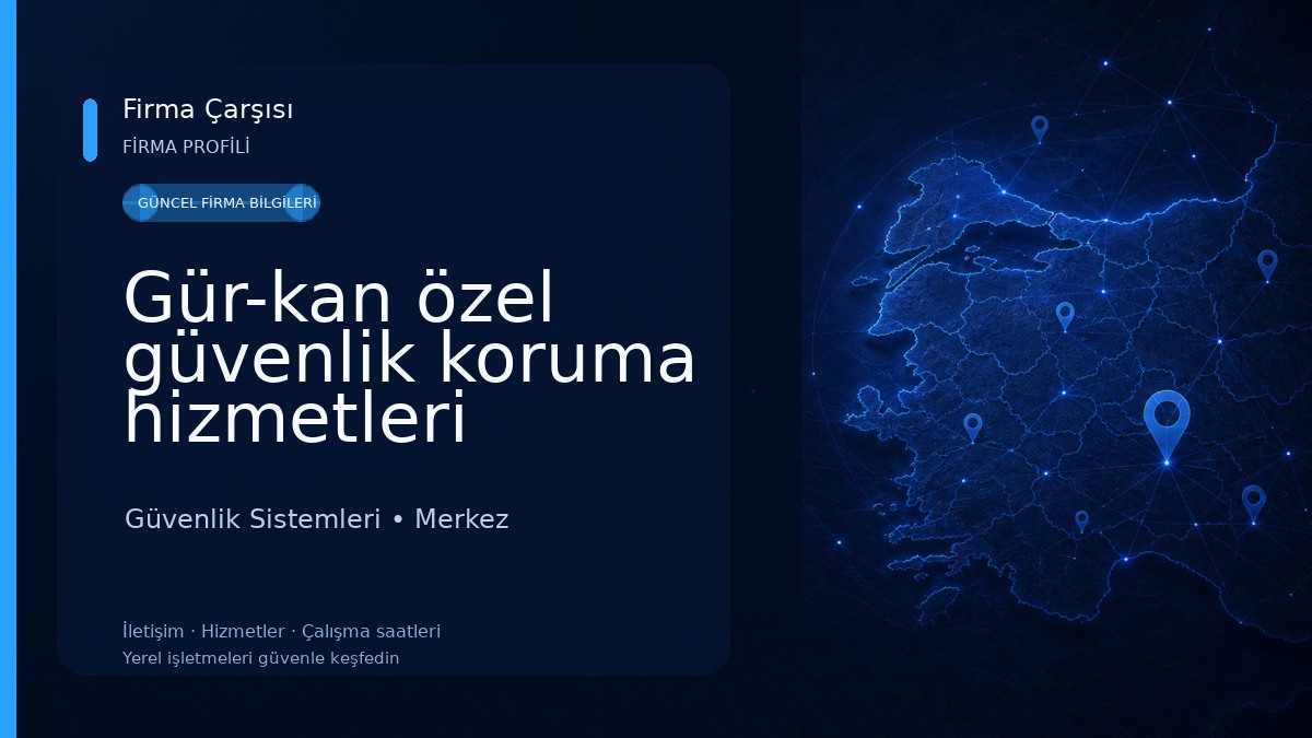 Gür-kan özel güvenlik koruma hizmetleri Güvenlik Sistemleri
