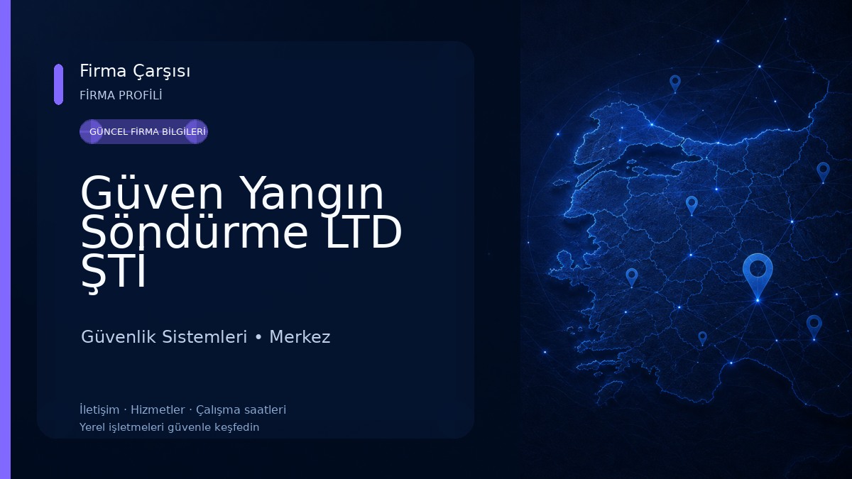Güven Yangın Söndürme LTD ŞTİ