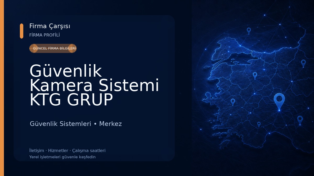 Güvenlik Kamera Sistemi KTG GRUP Güvenlik Sistemleri