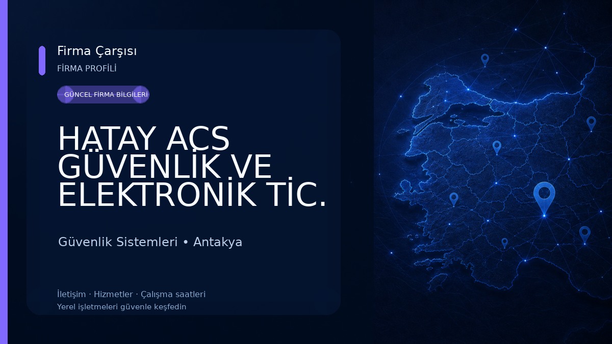 HATAY ACS GÜVENLİK VE ELEKTRONİK TİC. LTD.ŞTİ Güvenlik Sistemleri
