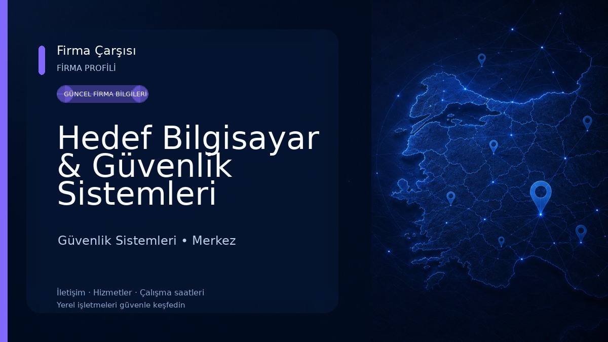 Hedef Bilgisayar & Güvenlik Sistemleri