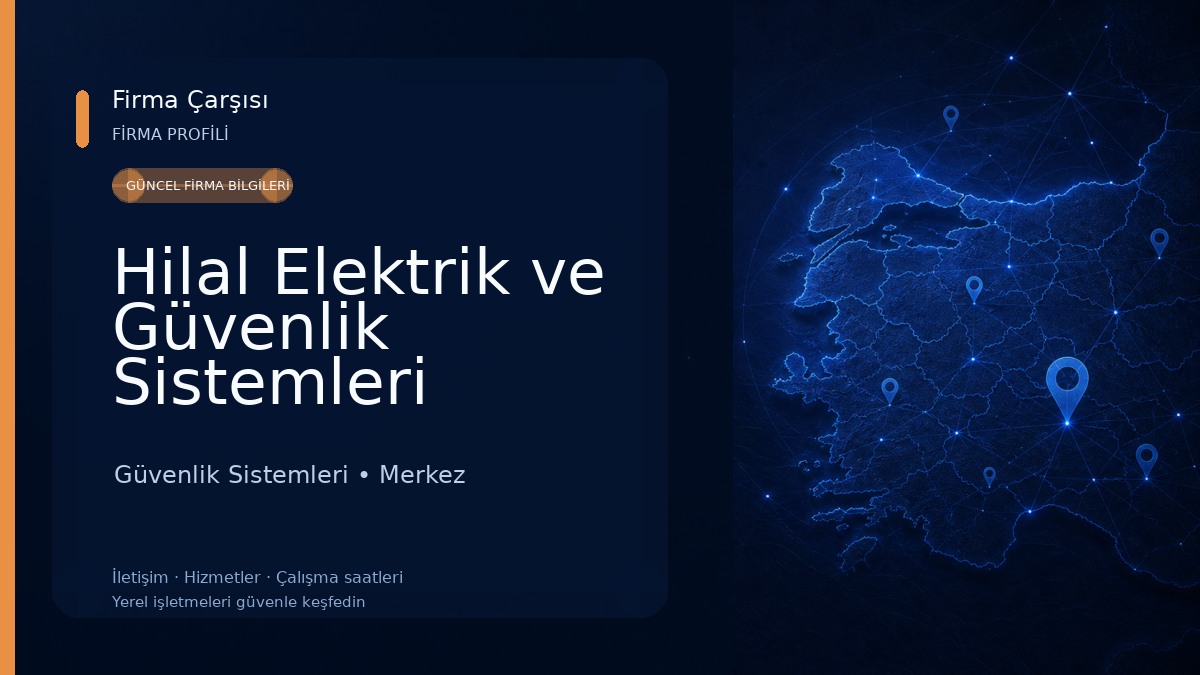 Hilal Elektrik ve Güvenlik Sistemleri 