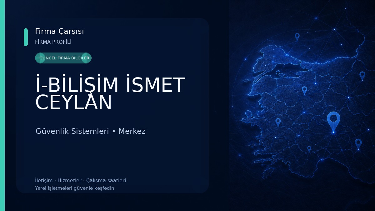 İ-BİLİŞİM İSMET CEYLAN