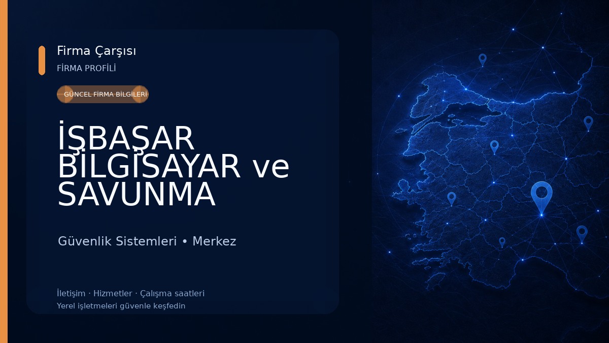 İŞBAŞAR BİLGİSAYAR ve SAVUNMA SANAYİ SİSTEMLERİ Güvenlik Sistemleri