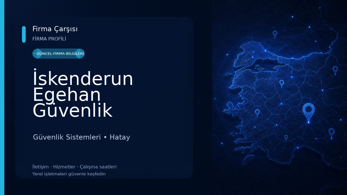 İskenderun Egehan Güvenlik Sistemleri Güvenlik Sistemleri