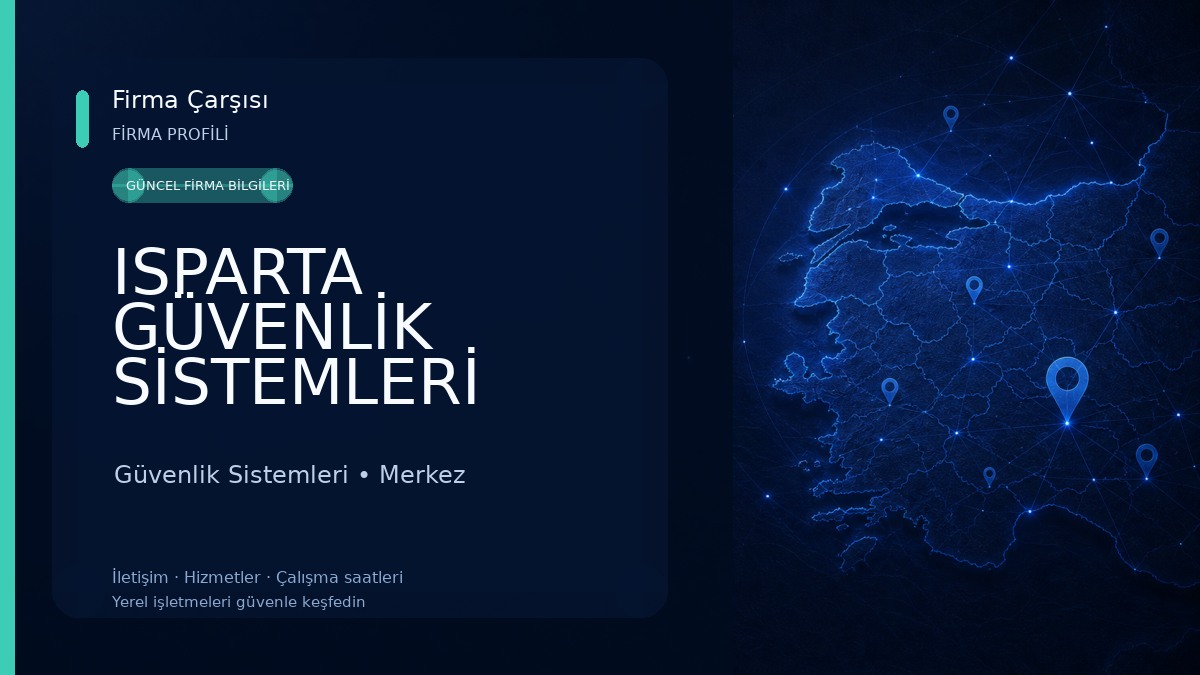 ISPARTA GÜVENLİK SİSTEMLERİ Güvenlik Sistemleri