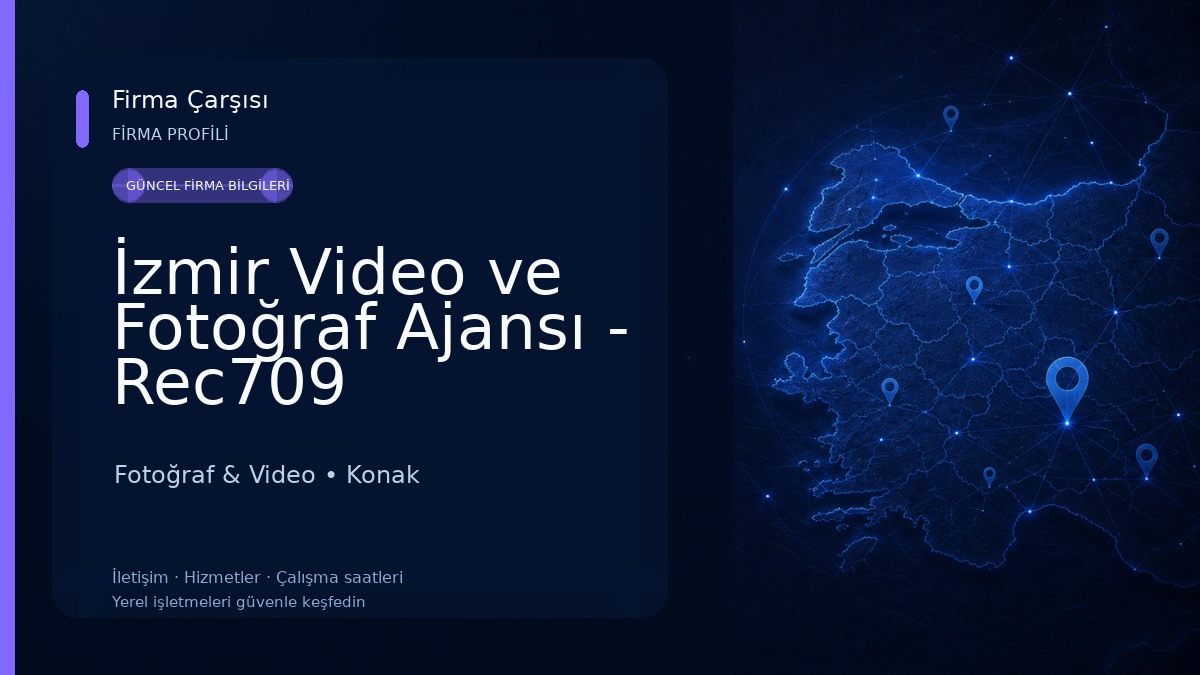 İzmir Video ve Fotoğraf Ajansı - Rec709 Production Fotoğraf & Video