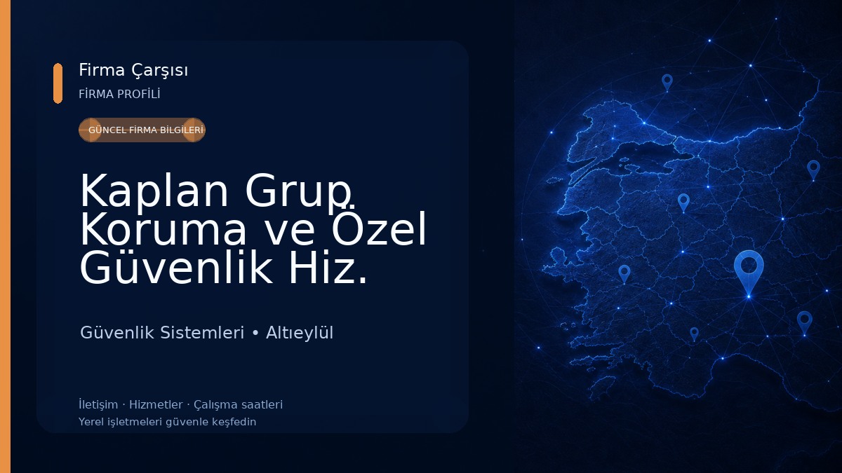 Kaplan Grup Koruma ve Özel Güvenlik Hiz. Ltd.Şti.