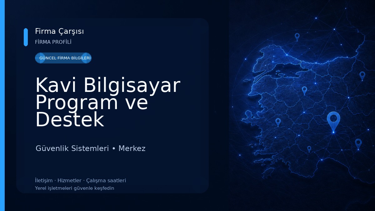 Kavi Bilgisayar Program ve Destek Hizmetleri Güvenlik Sistemleri