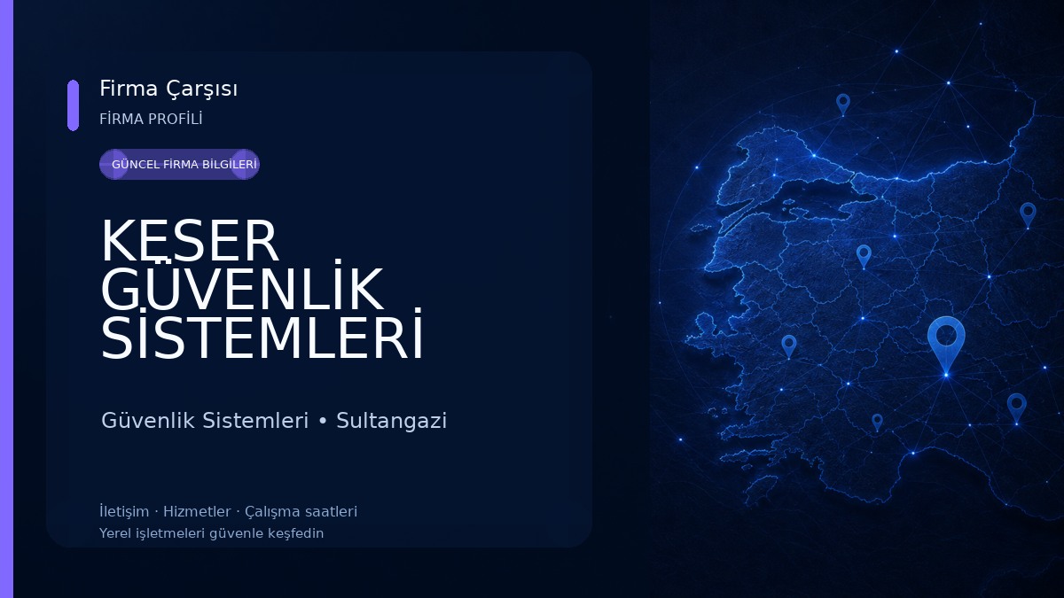 KESER GÜVENLİK SİSTEMLERİ Güvenlik Sistemleri