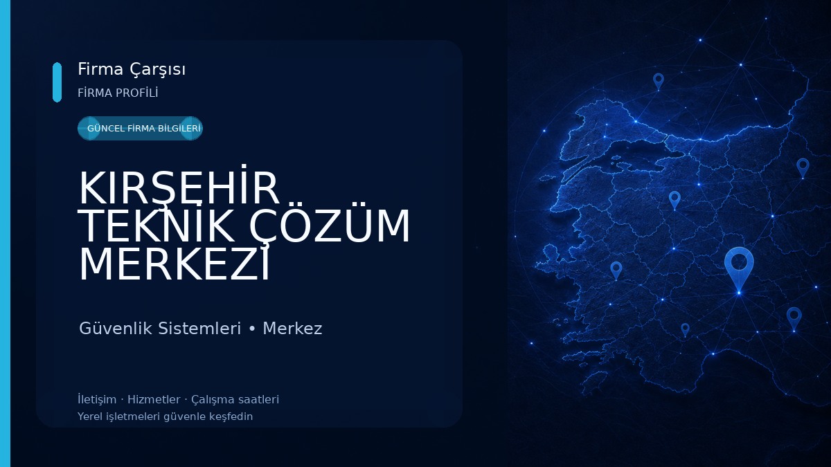 KIRŞEHİR TEKNİK ÇÖZÜM MERKEZİ 