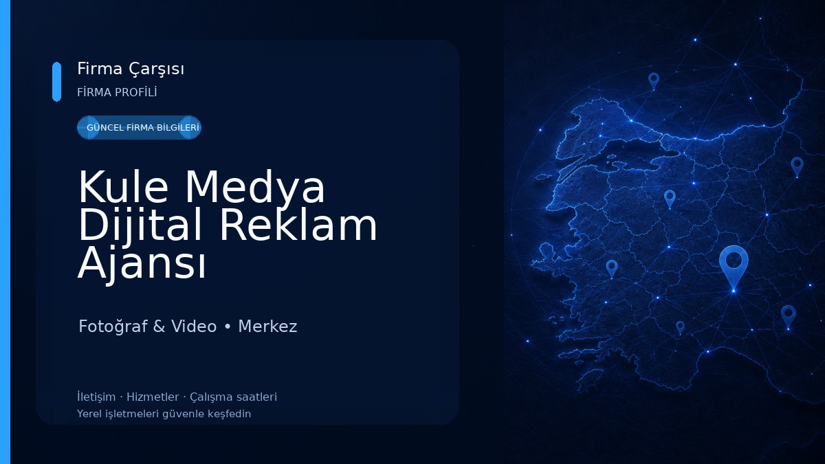 Kule Medya Dijital Reklam Ajansı 