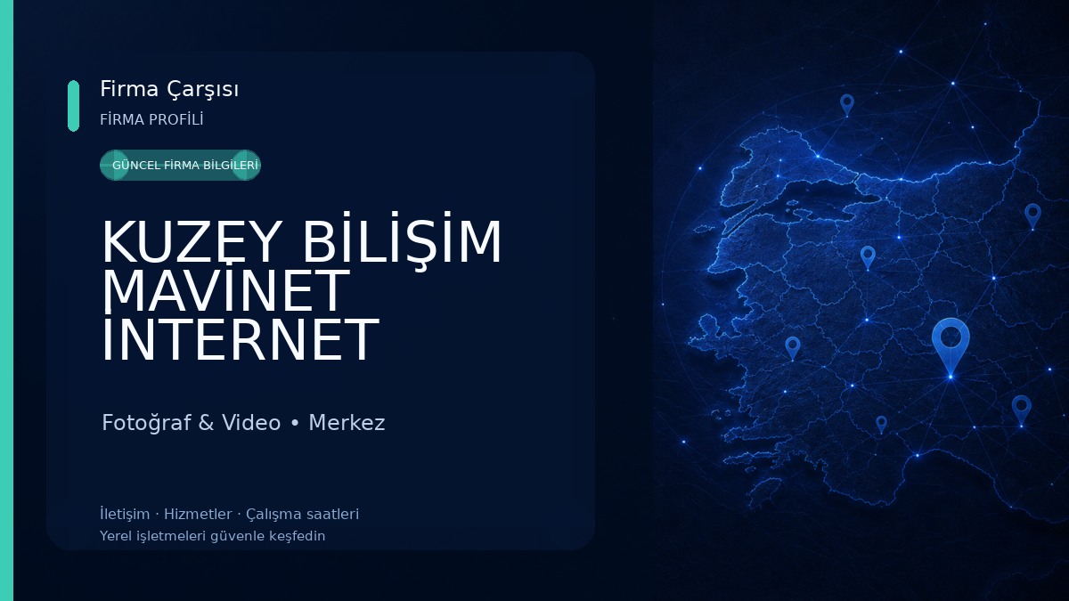 KUZEY BİLİŞİM MAVİNET İNTERNET Fotoğraf & Video