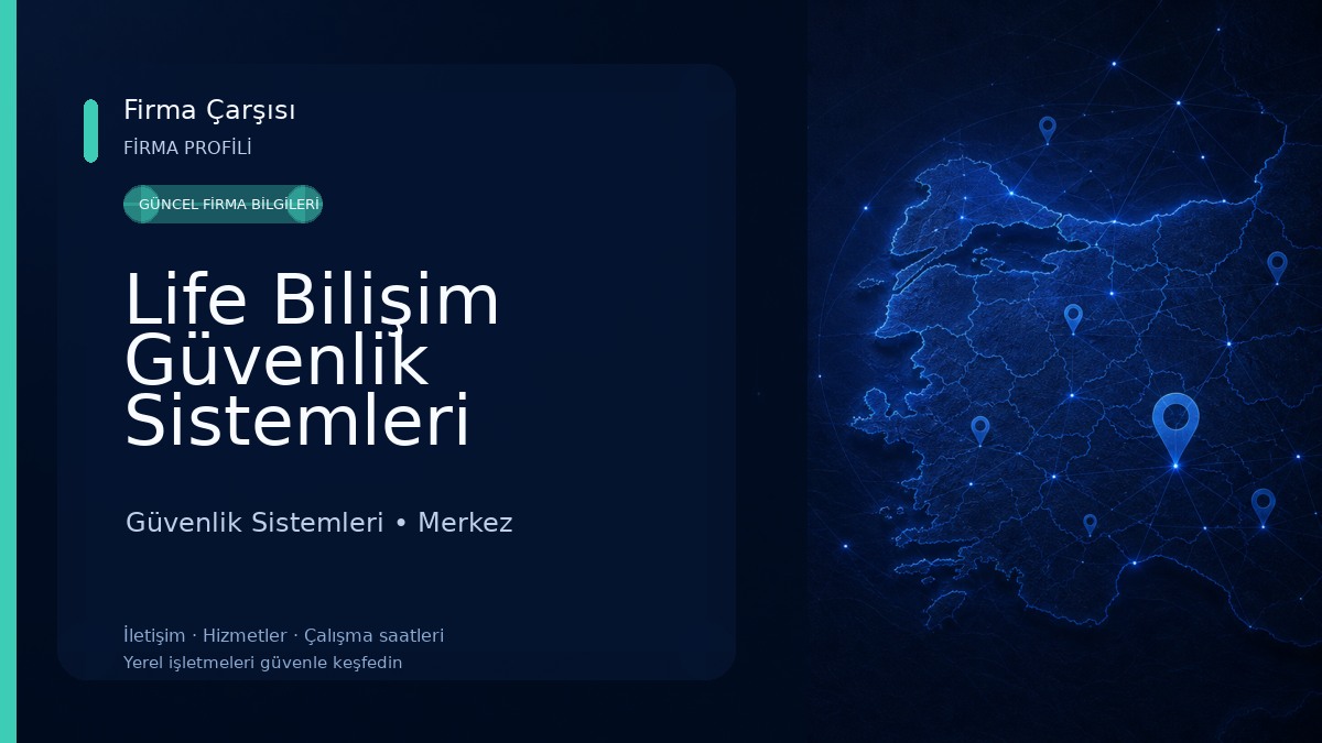 Life Bilişim Güvenlik Sistemleri Güvenlik Sistemleri