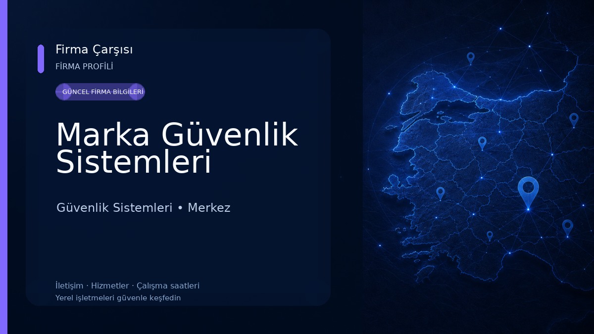 Marka Güvenlik Sistemleri Güvenlik Sistemleri