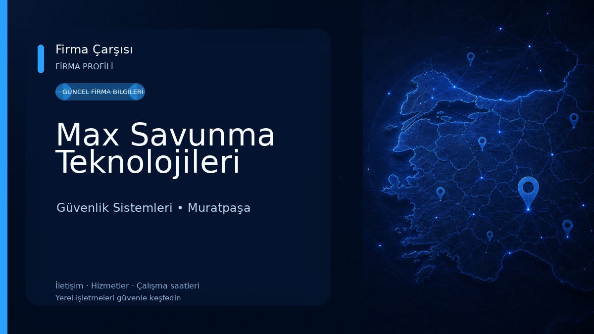 Max Savunma Teknolojileri Güvenlik Sistemleri