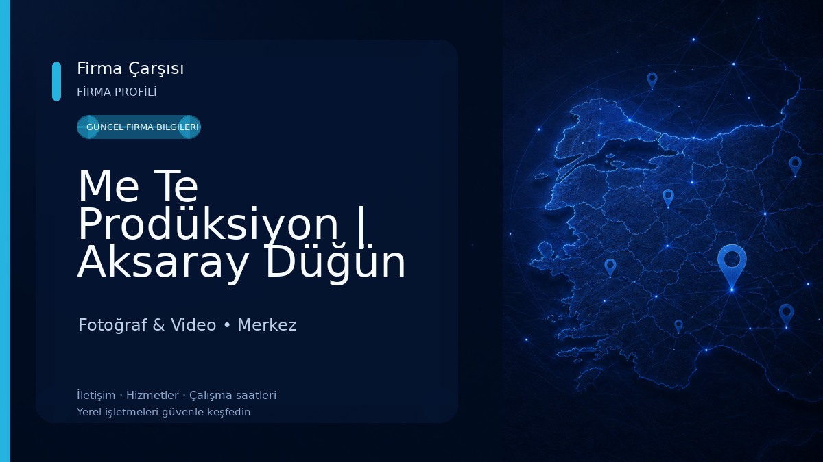 Me Te Prodüksiyon | Aksaray Düğün Fotoğrafçısı & Reklam Ajansı Fotoğraf & Video